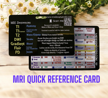 Load image into Gallery viewer, MRI Quick Reference Card / cheat sheet card
